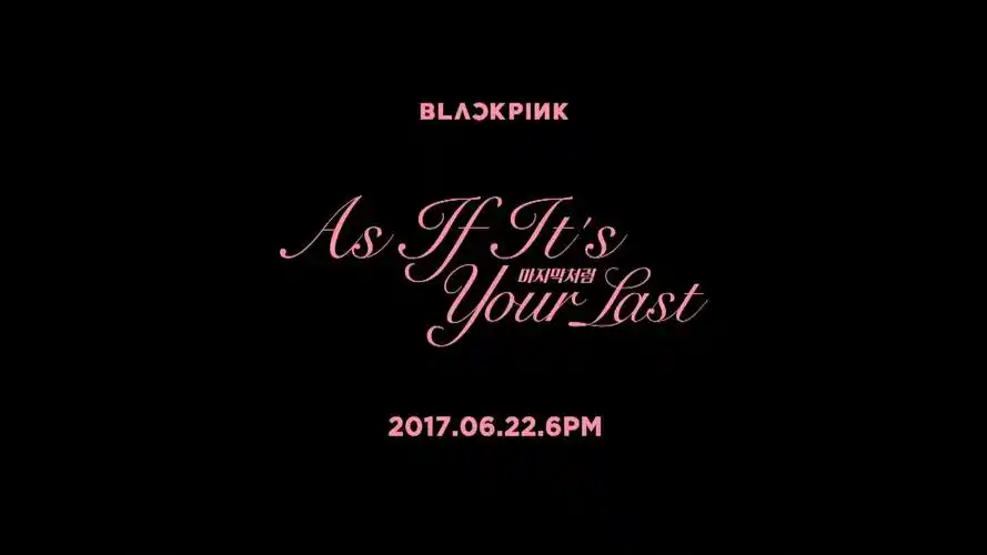 【blackpink吧官博】blackpink - as if its yo
