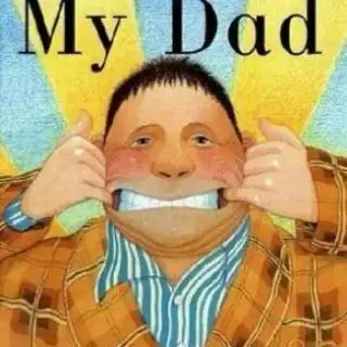 my dad----我的爸爸(经典绘本故事)