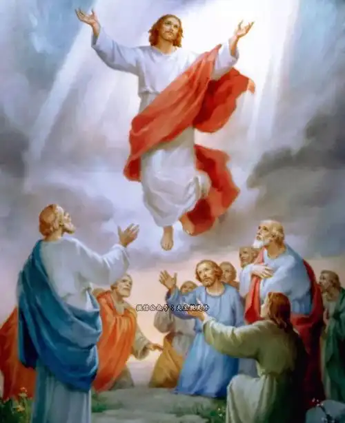 图文耶稣升天祂升了天坐在圣父的右边相册音频5月10日
