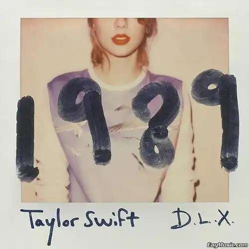 taylor swift - 1989 (deluxe edition) [加拿大豪华版15曲][itunes p