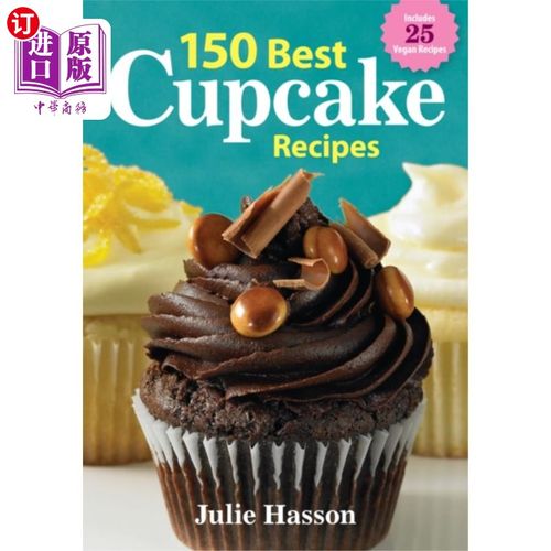 海外直订150 best cupcake recipes 150种最佳纸杯蛋糕配方