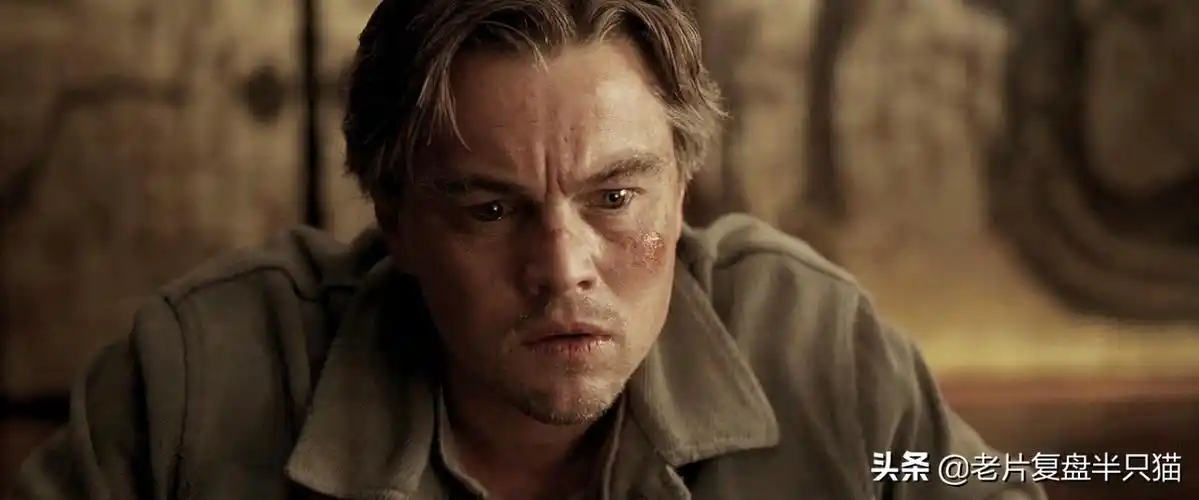 "小李子"莱昂纳多·迪卡普里奥的电影,哪一部"演技"最好?