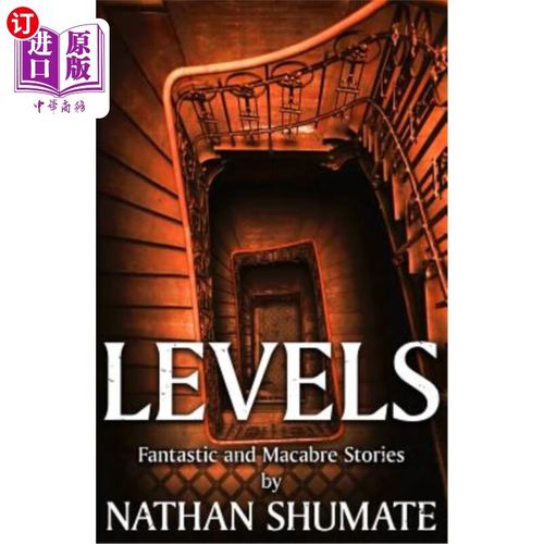 海外直订levels: fantastic and macabre stories 关卡:奇幻和恐怖
