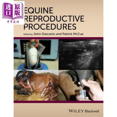 马的繁殖过程 equine reproductive procedures 英文原版 john