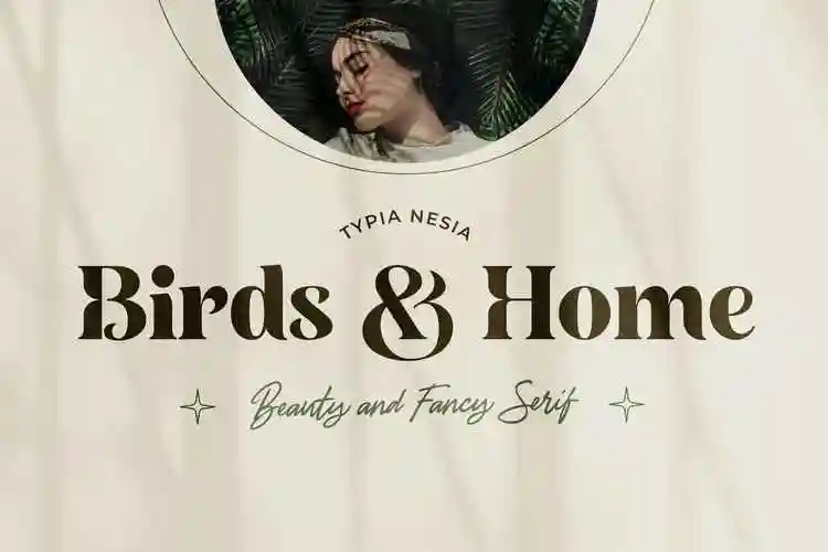 复古优雅杂志品牌标题设计衬线英文字体 birds and home – beauty