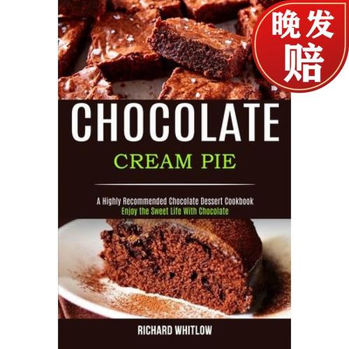 【4周达】chocolate cream pie: enjoy the sweet life with