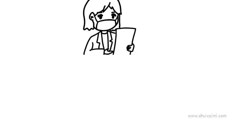 1,先画一个戴口罩的女医生头部;2,再画医生的身体部位,并画出手部拿着