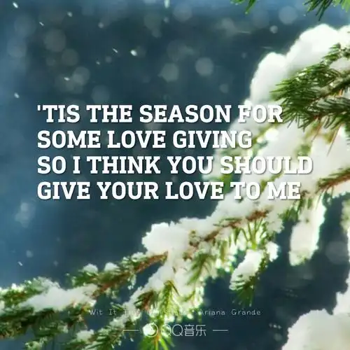 qq音乐歌词海报 wit it this christmas ariana grande