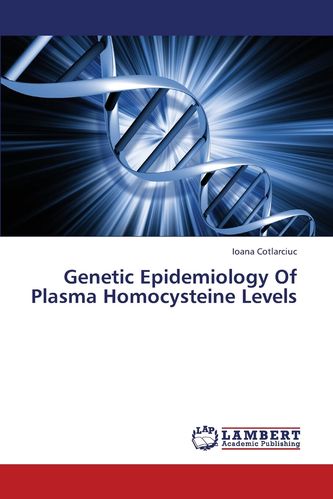 按需印刷】genetic epidemiology of plasma homocysteine levels