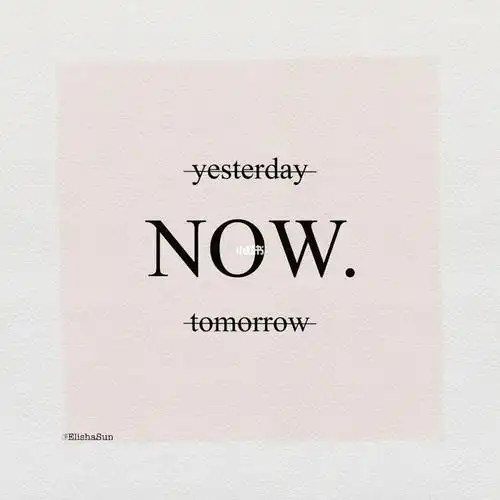 "过去 现在 和未来 哪个重要?"_治愈_治愈自己_素材_文字素材