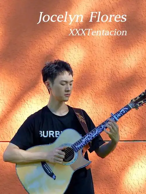 jocelynfloresxxxtentacion吉他版