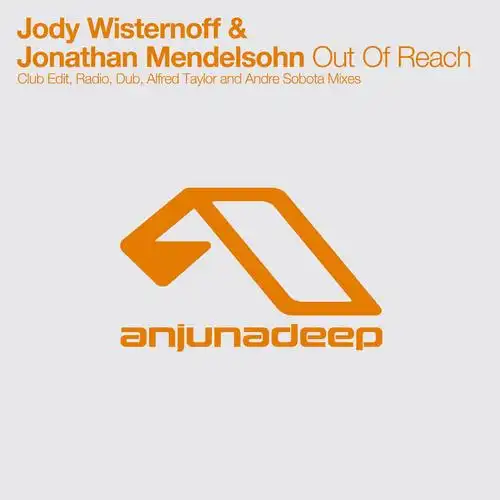 out of reach (alfred taylor remix) - jody wisternoff/jonathan